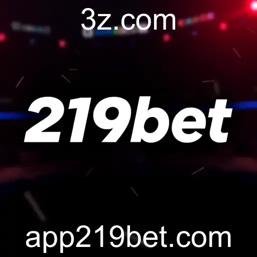 219bet Eleva o Jogo com Novas Funcionalidades